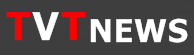 tvt news